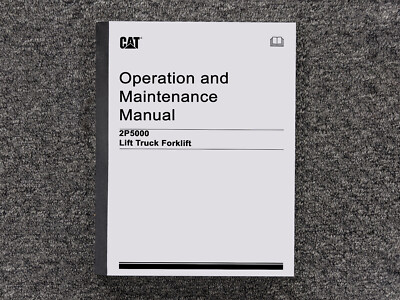 Caterpillar Lift Truck Forklift 2P5000 Operator Owner Maintenance Manual
