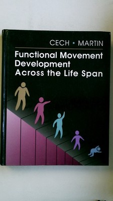 102977 Donna Cech FUNCTIONAL MOVEMENT DEVELOPMENT ACROSS THE LIFE SPAN HC