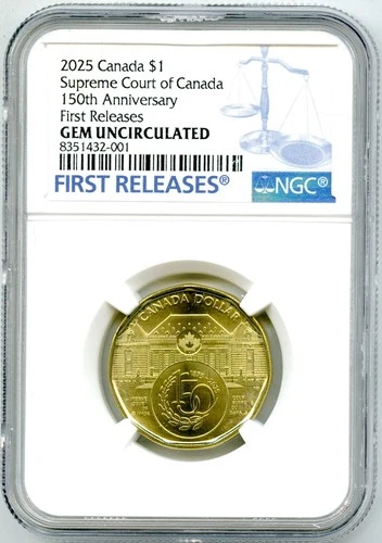 2025 $1 CANADA NGC GEM UNC 150TH SUPREME COURT DOLLAR - FIRST RELEASES