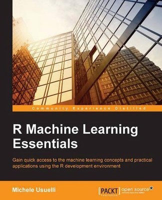 R Machine Learning Essentials by Michele Usuelli (English) Paperback Book