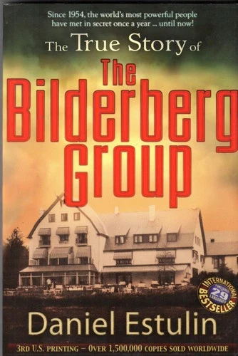 The True Story of the Bilderberg Group