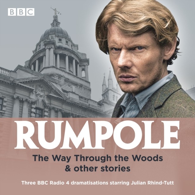 Rumpole: The Way Through the Woods & other stories by John Mortimer (CD-Audio)
