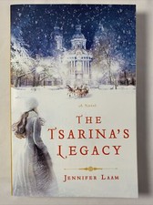 The Tsarina's Legacy: A Novel [ Laam, Jennifer ] Used - VeryGood