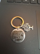 Teachers Plant Seeds That Grow Forever Keyring Great Gift