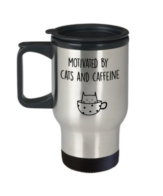 Motivated by Cats and Caffeine Travel Mug - Funny Tea Hot Cocoa Coffee...