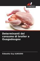 Sidwatta Guy Ilboudo | Determinanti Del Consumo Di Broiler A Ouagadougou | Buch