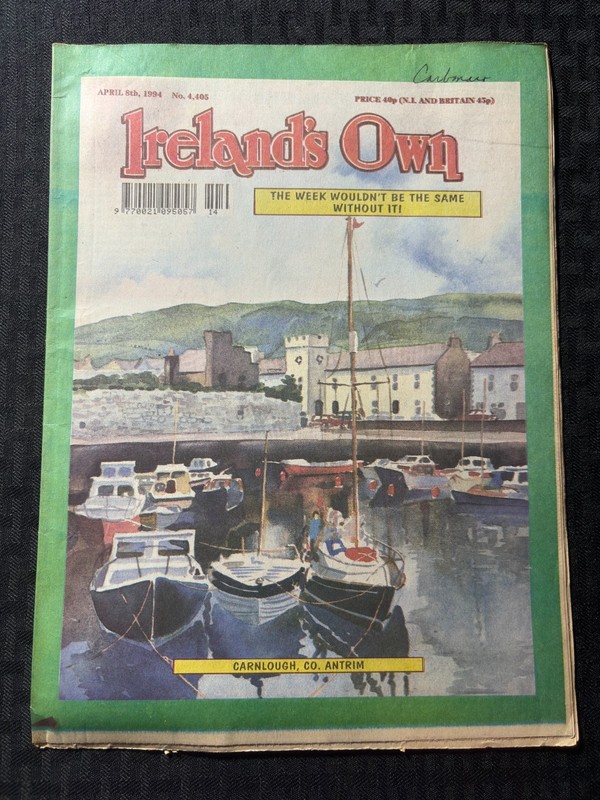 1994 April 8 IRELAND'S OWN 32pg Magazine VG+ 4.5 Carnlough, Co. Antrim