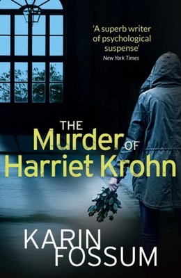 Der Mord An Harriet Krohn Taschenbuch Karin Fossum