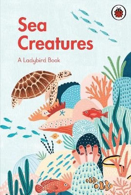 Amber Davenport A Ladybird Book: Sea Creatures (Hardback) (UK IMPORT)