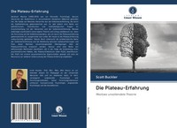 Scott Buckler | Die Plateau-Erfahrung | Taschenbuch | Deutsch (2020) | 108 S.