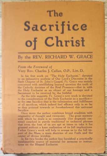 Vintage The Sacrifice of Christ ~ Rev. Richard W. Grace ~ 1937 ~ Signed