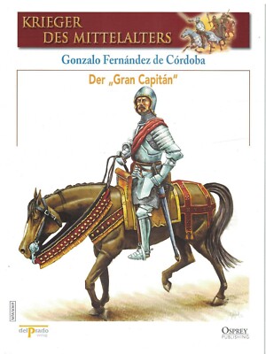 Del Prado Krieger des Mittelalters 69 Der ''Gran Capitan''