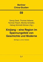 Xinjiang - Eine Region Im Spannungsfeld Von Geschichte Und Moderne Taschenbuch