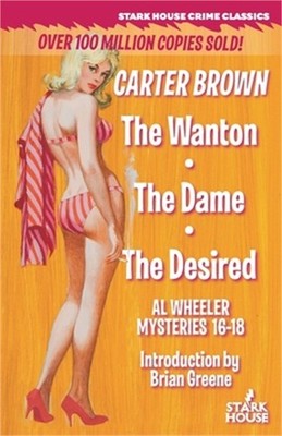 The Wanton / The Dame / The Desired (Paperback or Softback)