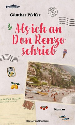 Als ich an Don Renzo schrieb Roman Günther Pfeifer Buch 192 S. Deutsch 2026