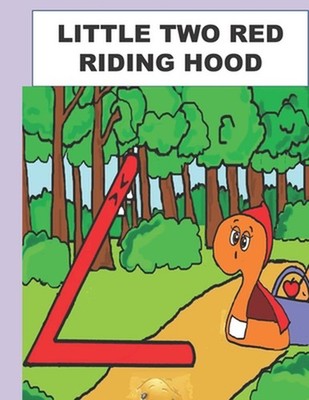 Little Two Red Riding Hood: A Math Lesson by Rodolfo Villicana (English) Paperba