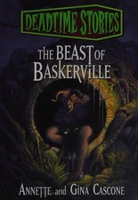 Deadtime Stories: The Beast of Baskerville [Paperback] By Annette Cascone, Gina