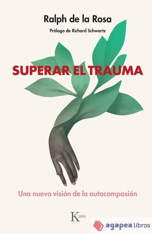 Superar el trauma: Una nueva visión de la autocompasión. NUEVO. ENVÍO URGENTE