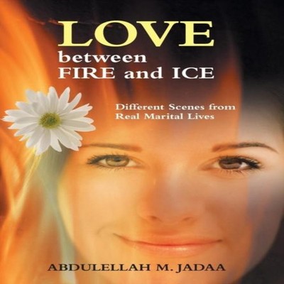Love Between Fire and Ice Different Scenes from Real Marital Live