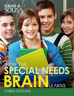 How the Special Needs Brain Learns, Sousa, David Anthon
