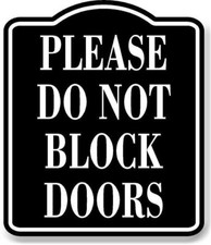 Please Do Not Block Doors BLACK Aluminum Composite Sign