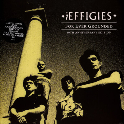 Effigies - For Ever Grounded (40th Anniversary (Vinyl LP - 2024 - WW - Original)
