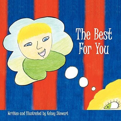 The Best For You by Kelsey Stewart (Paperback, 2009)