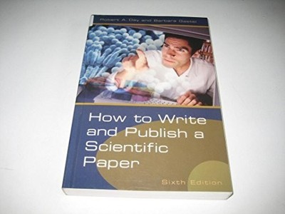 How to Write and Publish A Scientif..., Gastel, Barbara