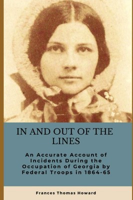 In and Out of the LInes: An Accurate Account of the Incidents During the Occupat