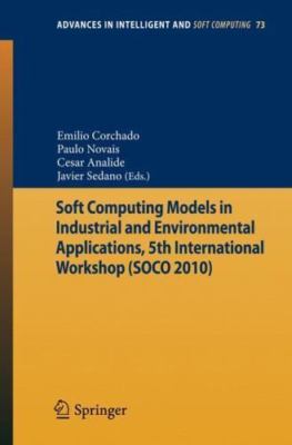Soft Computing Models in Industrial and Environmental Applications, 5th Inter...