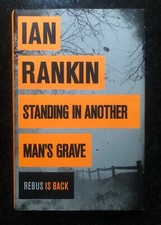 Standing in Another Man's Grave by Ian Rankin Hardback 2012 1st edition