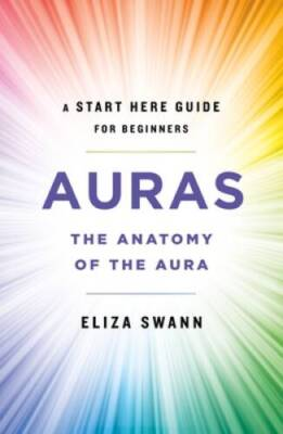 #ad Auras: The Anatomy of the Aura A Start Here Guide for Beginners VERY GOOD $4.70
