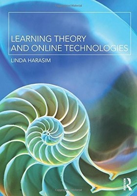 Learning Theory and Online Technologies, Harasim, Linda