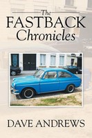 The Fastback Chronicles Dave Andrews Taschenbuch Kartoniert / Broschiert 2015