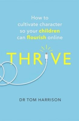Thrive: How To Pflegen Charakter So Ihr Kinder Kann Flourish