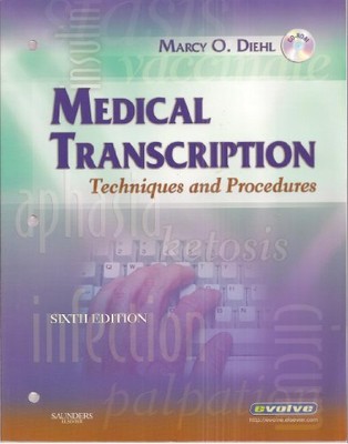 MEDICAL TRANSCRIPTION TECHNIQUES AND PROCEDURES WITH -ROM, By Marcy O. Diehl NEW