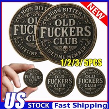 1-5X Old F ckers Club Lifetime Member Coin,Still Kicking Lifetime Member TokenJQ