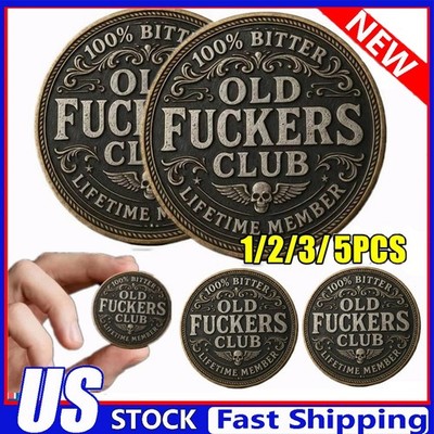 1-5X Old F*ckers Club Lifetime Member Coin,Still Kicking Lifetime Member TokenJQ