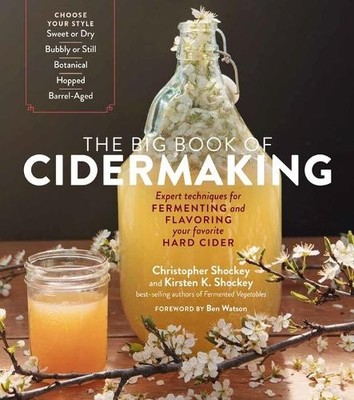 Christopher Shockey Kirsten K. Shockey The Big Book of Cidermaking (Taschenbuch)