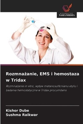 Rozmnaanie, EMS i hemostaza w Tridax by Kishor Dube (Polish) Paperback Book