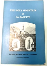 The Holy Mountain of La Salette by Bishop William Ullathorne PB Marian Vision