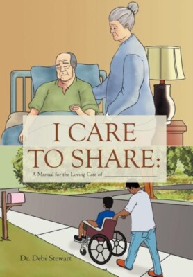Stewart - I Care to Share  A Manual for the Loving Care of  - X555z