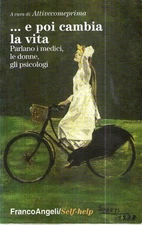 @N56 e poi cambia la vita Parlano i medici, le donne, gli psicologi Angeli 1998