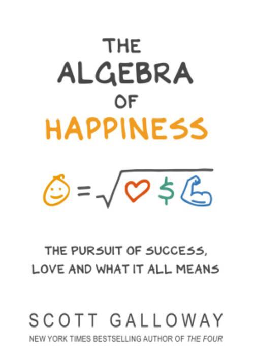 Thumbnail - The Algebra Of Happiness Scott Galloway