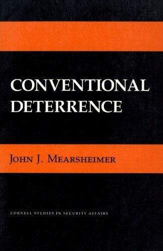 Conventional Deterrence by John J. Mearsheimer - 9780801493461