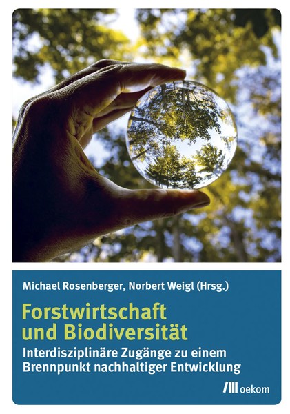 Forstwirtschaft Und BiodiversitäT | Michael Rosenberger (U. A.) | Buch | 272 S.-image