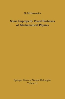 Lavrentiev - Some Improperly Posed Problems of Mathematical Physics -  - X555z