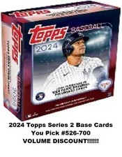 2024 Topps Series 2 Baseball 526-700 Complete your set, You Pick
