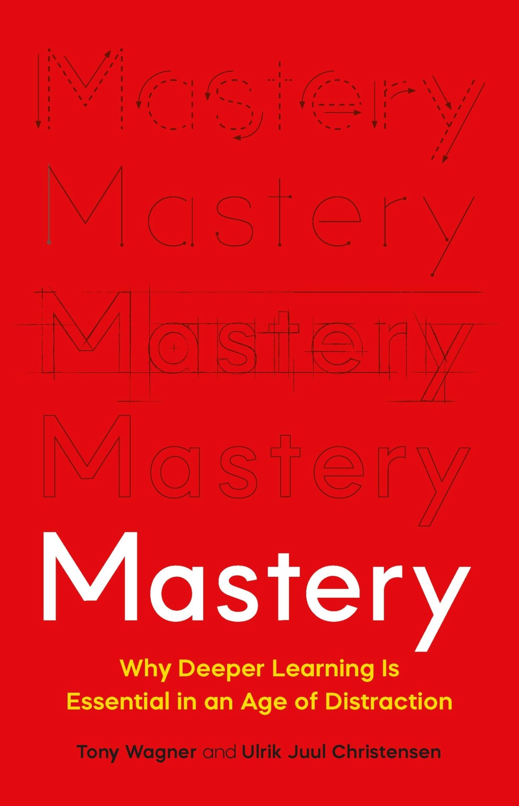 Mastery : The Transformation of Learning for the Twenty-First Century - Image 7