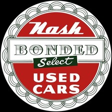 NASH BONDED Select Used Cars Dealer Style NEW Metal Sign: 12" Round Made in USA